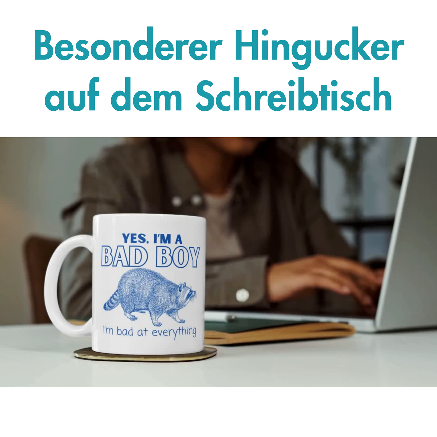 I'm A Bad Boy Bad At Everything Waschbär Kaffee Tasse