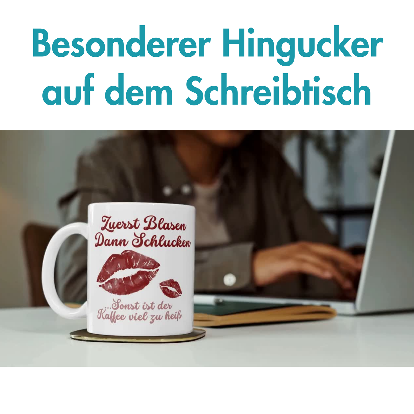 Zuerst Blasen Dann Schlucken Sonst Ist Der Kaffee Viel Zu Heiß Doppeldeutig Kaffee Tasse
