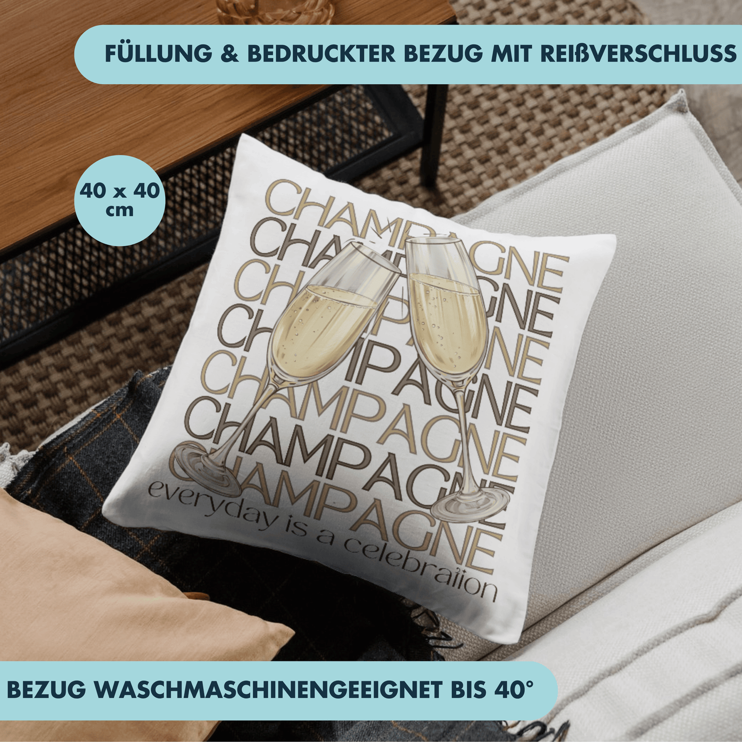 Champagne Everyday Is A Celebration Champagner Deko Kissen