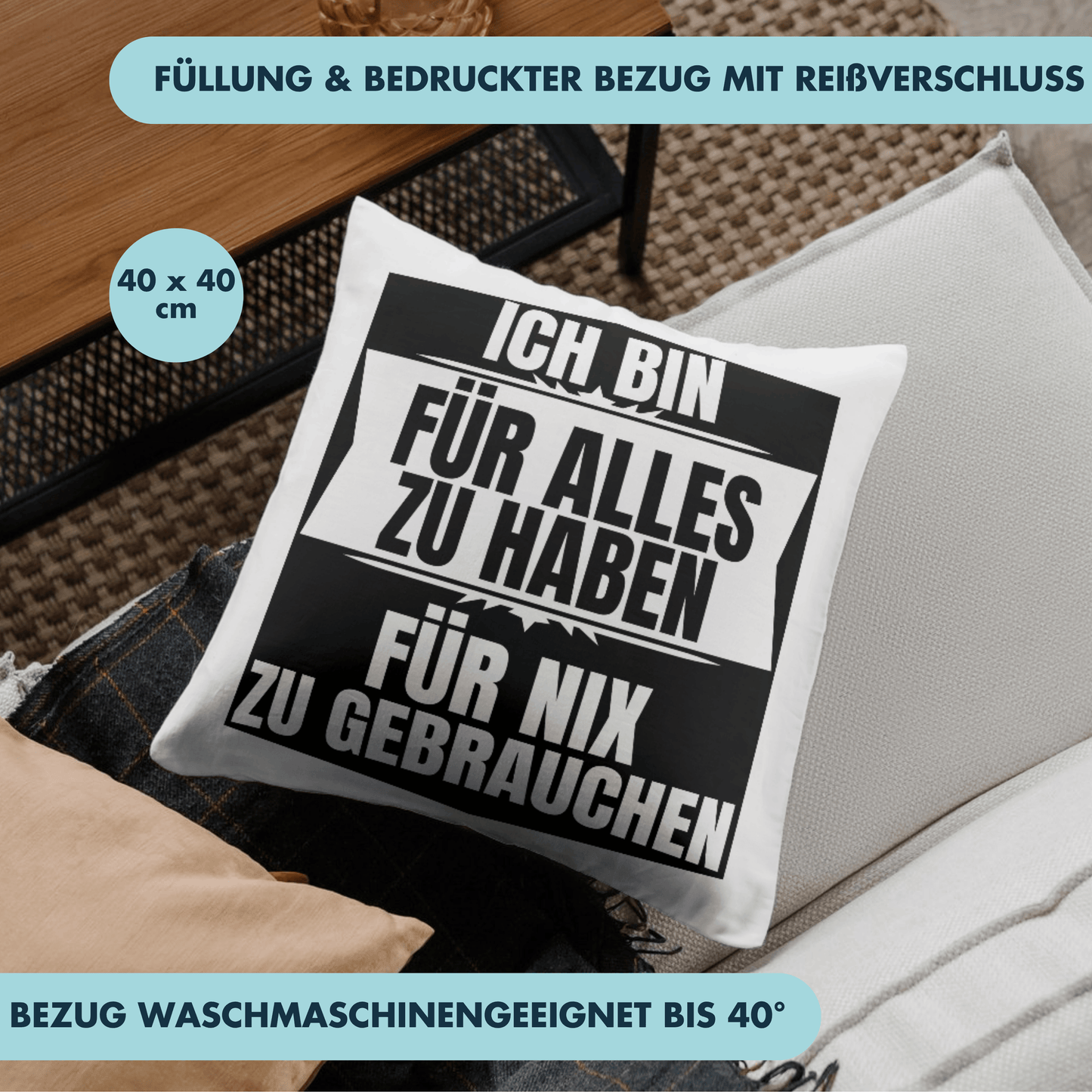 Ich Bin Für Alles Zu Haben Für Nix Zu Gebrauchen Deko Kissen
