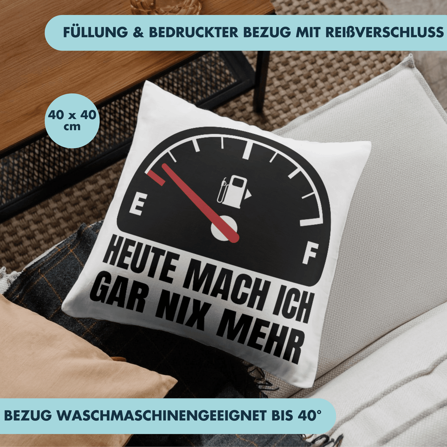 Heute Mach Ich Gar Nix Mehr Leere Tankanzeige Deko Kissen