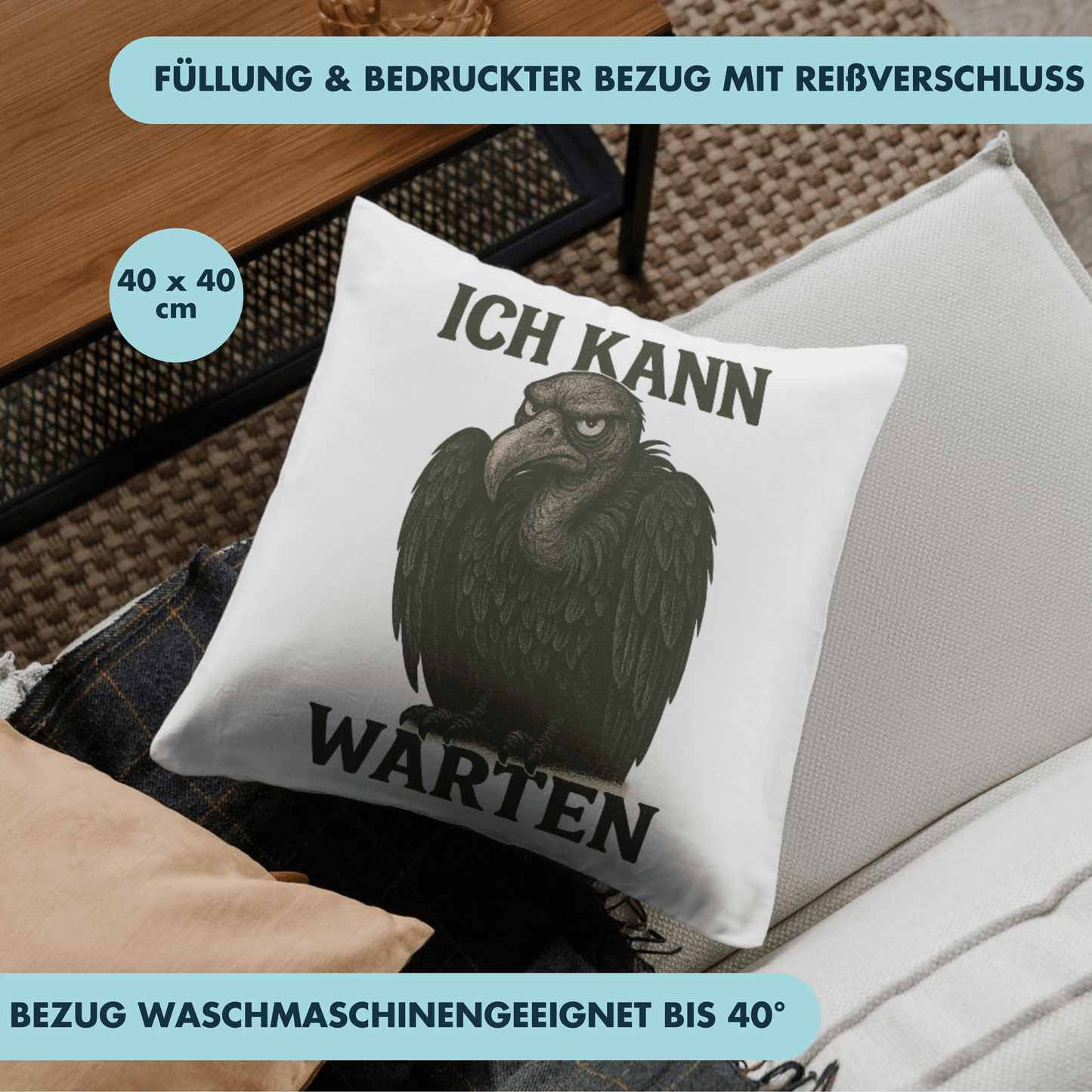 Ich Kann Warten Geier Deko Kissen