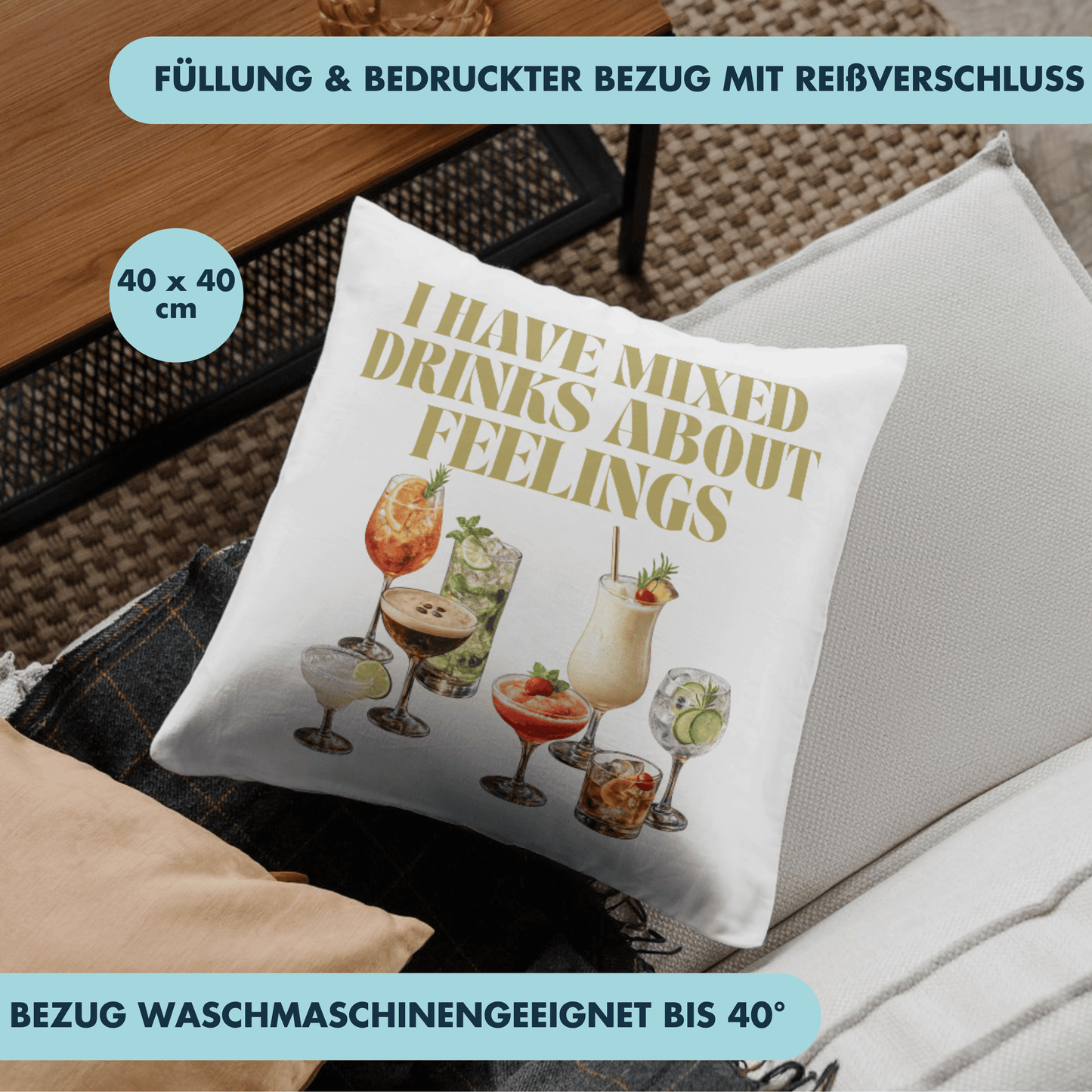 I Have Mixed Drinks About Feelings Cocktail Deko Kissen