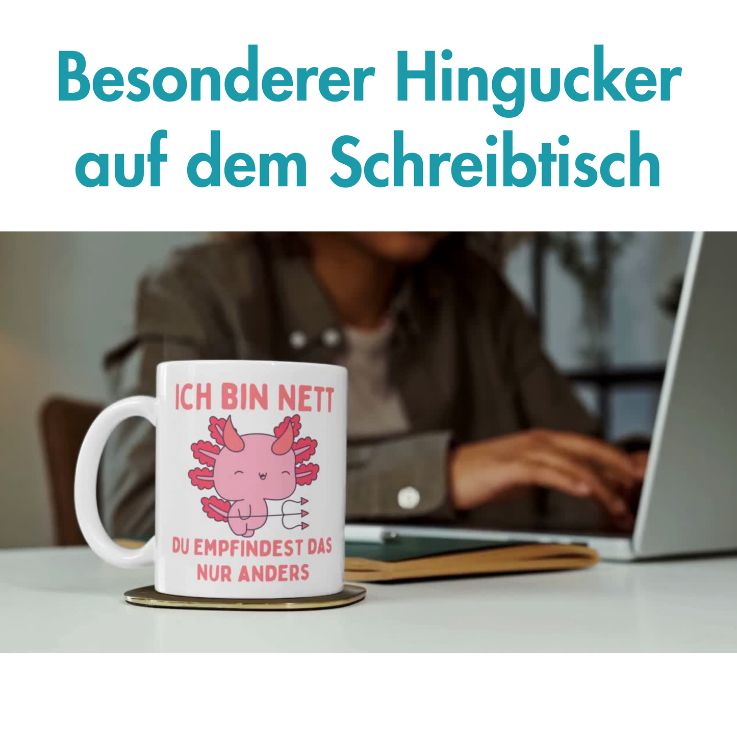Ich Bin Nett Du Empfindest Das Nur Anders Axolotl Teufel Kaffee Tasse