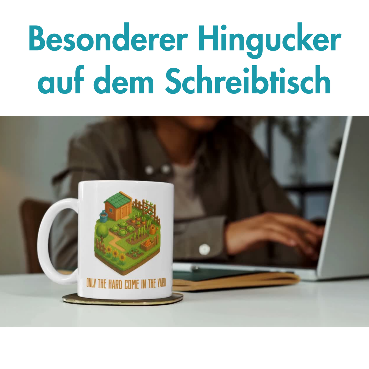 Only The Hard Come In The Yard Sprichwort Deutsch Kaffee Tasse
