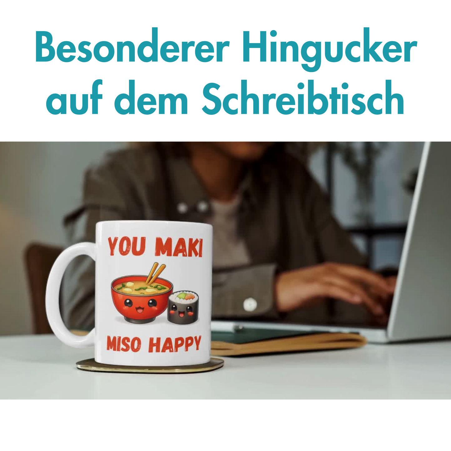 You Maki Miso Happy Liebe Wortspiel Kaffee Tasse