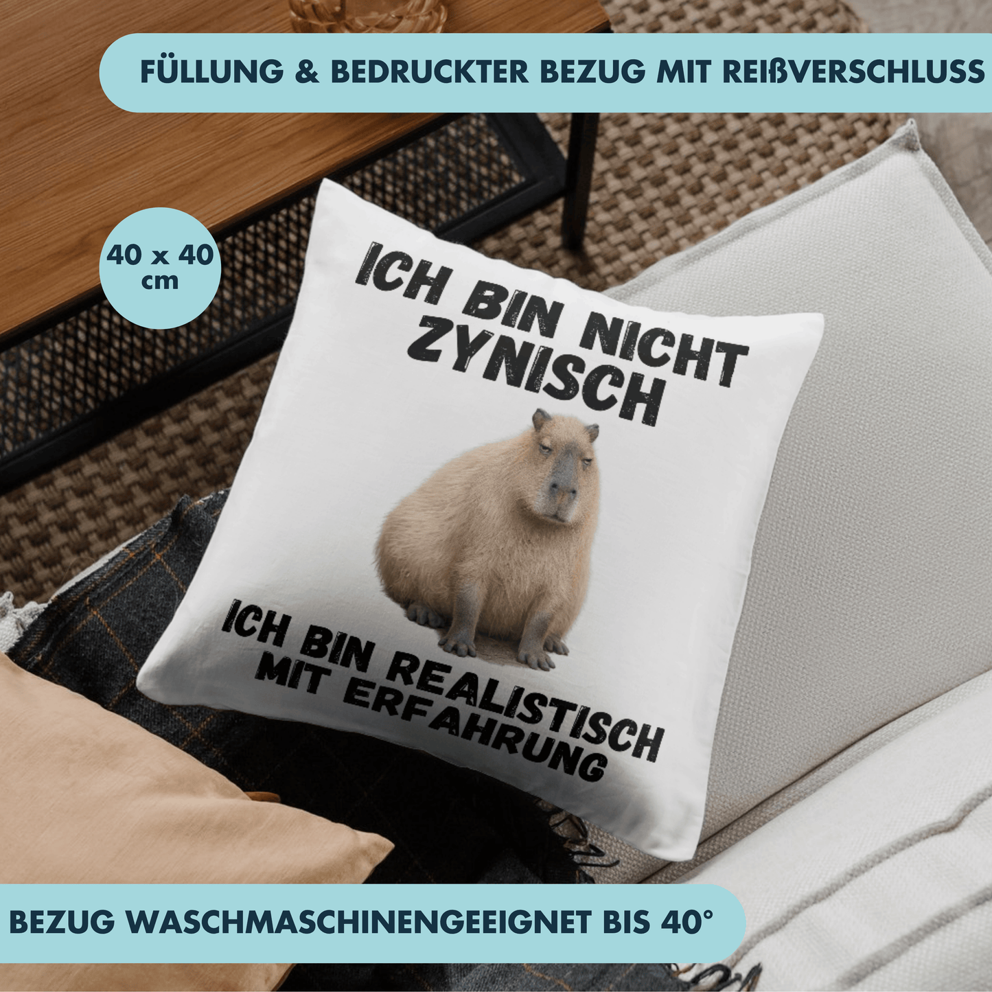 Ich Bin Nicht Zynisch Ich Bin Realistisch Mit Erfahrung Capybara Deko Kissen