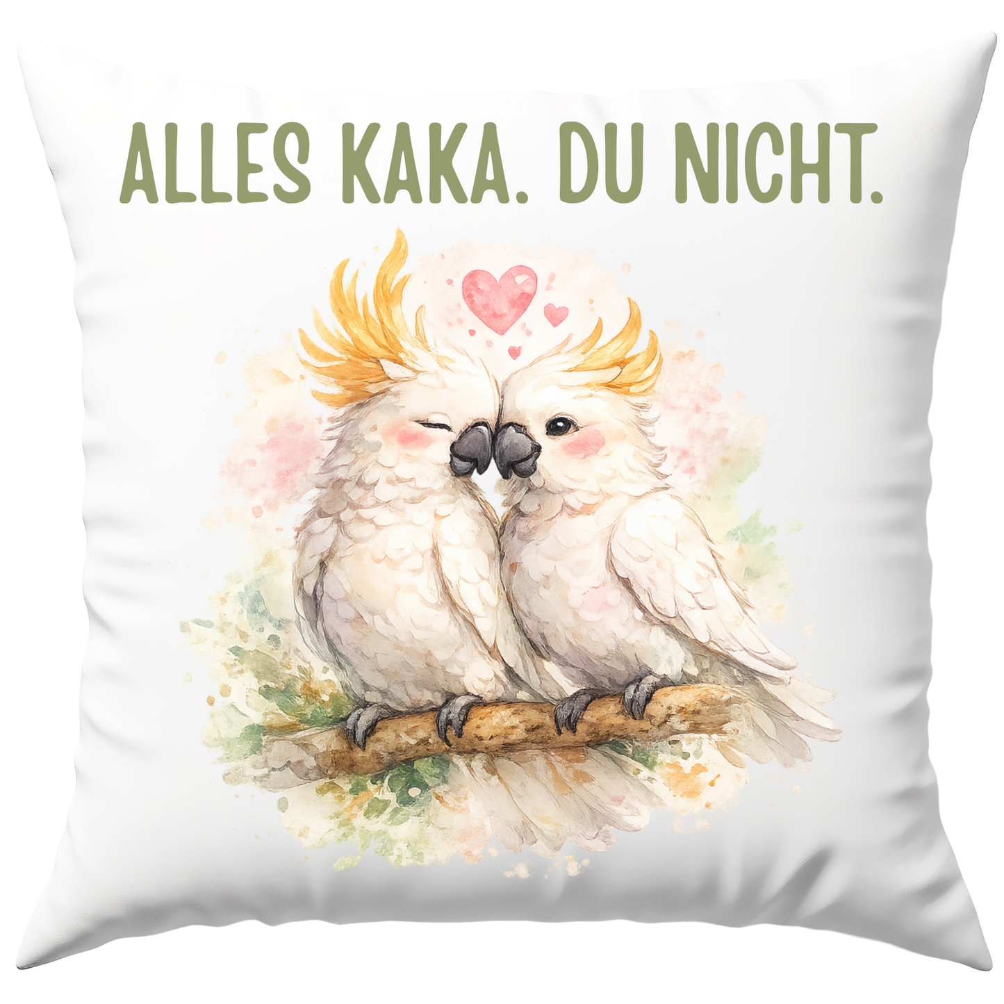 Alles Kaka Du Nicht Liebe Deko Kissen