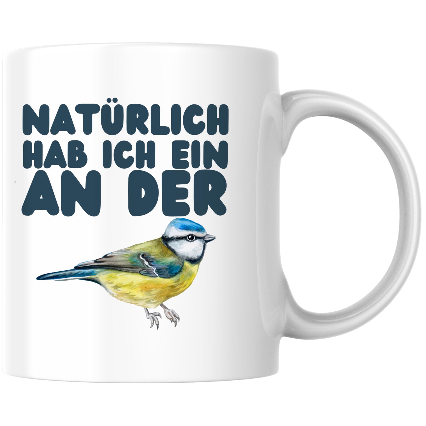 Natürlich Hab Ich Ein An Der Meise Vogel Kaffee Tasse