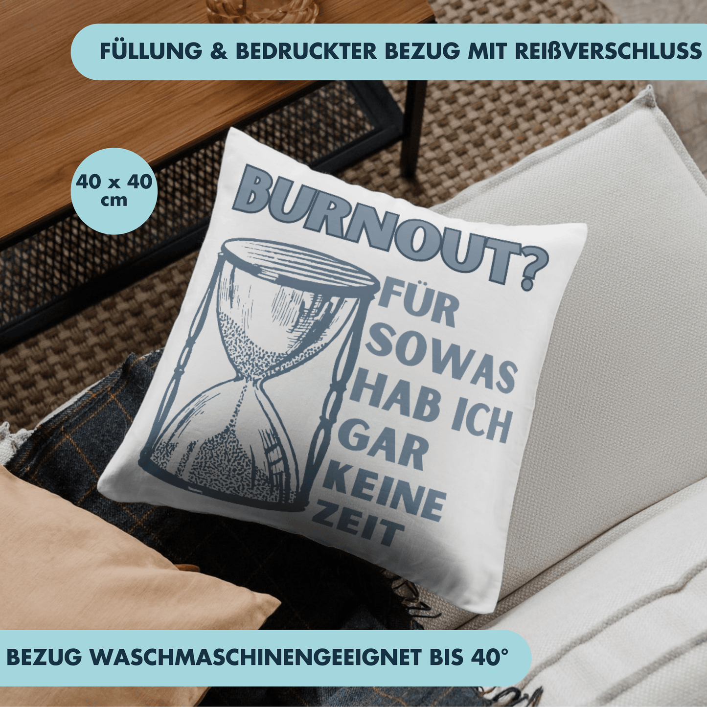 Burnout? Für Sowas Hab Ich Gar Keine Zeit Selbstironie Deko Kissen
