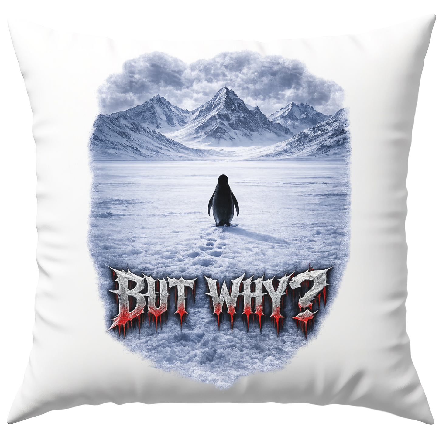But Why? Pinguin Meme Deko Kissen