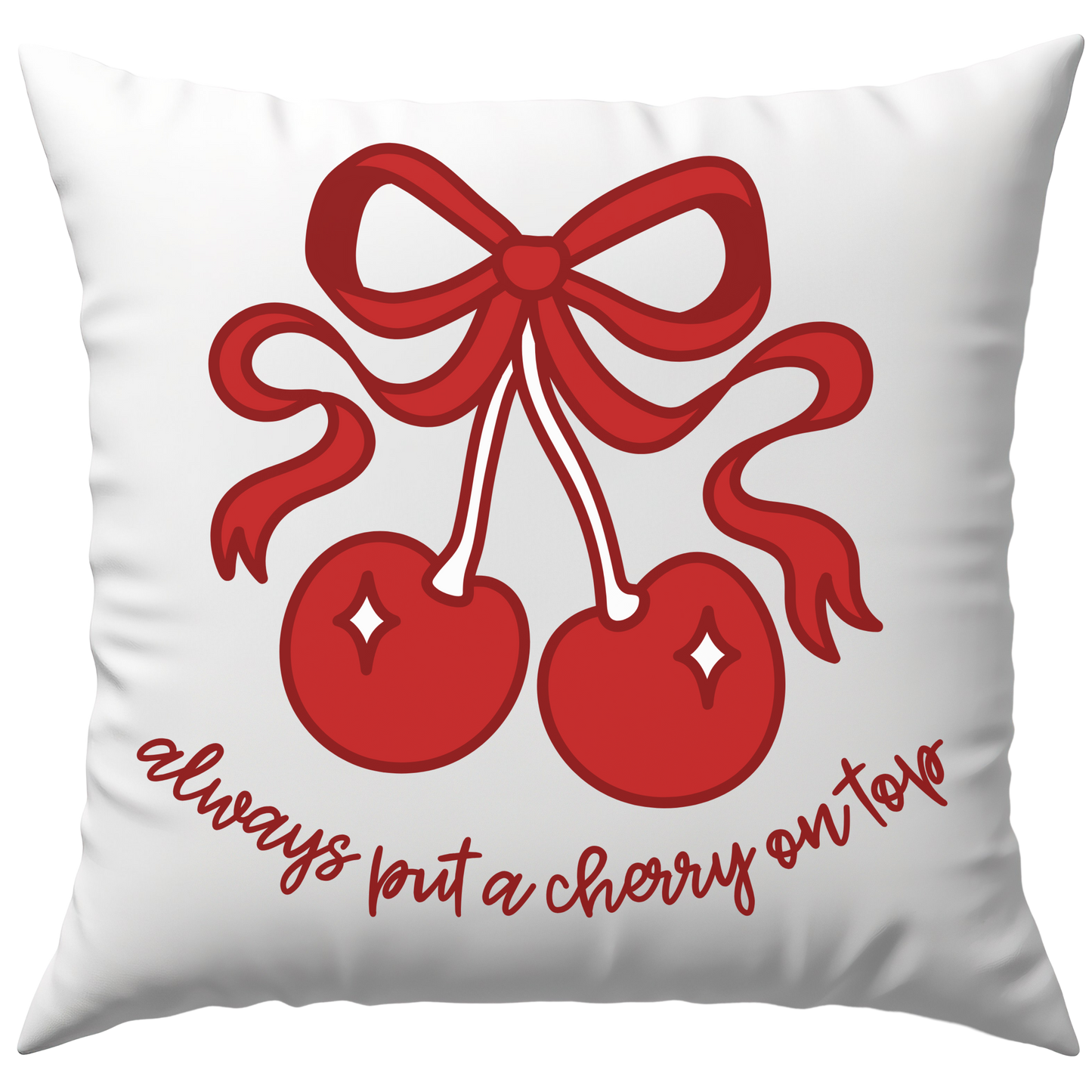 Kirsche Schleife Always Put A Cherry On Top Deko Kissen