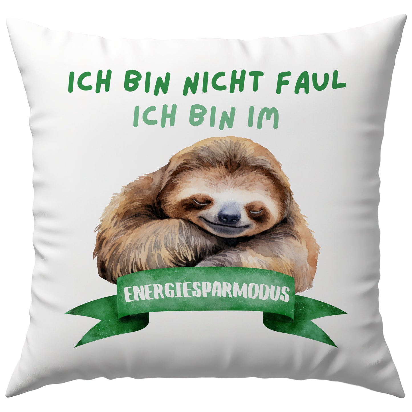 Ich Bin Nicht Faul Ich Bin Im Energiesparmodus Faultier Deko Kissen