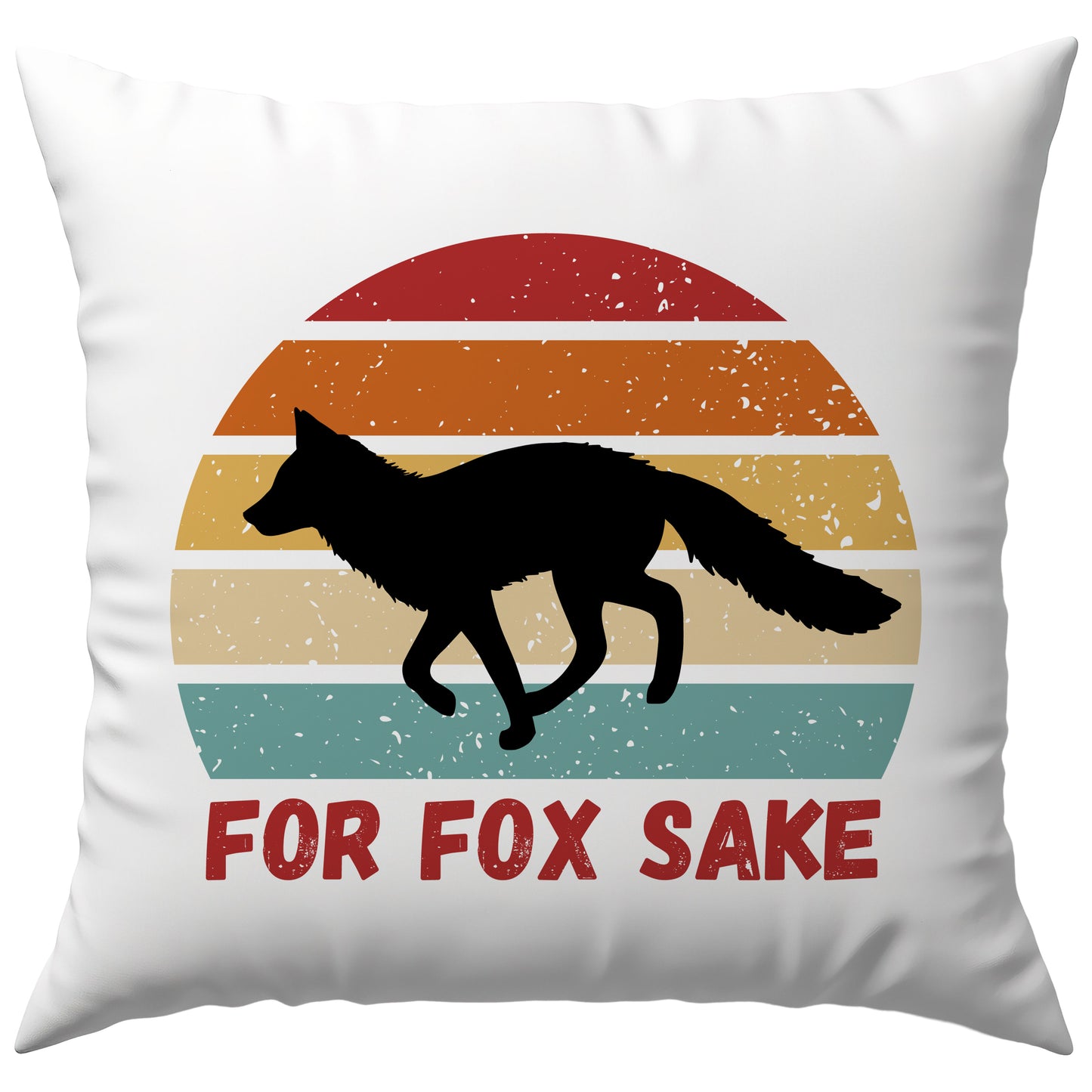 For Fox Sake Wortspiel Fuchs Deko Kissen