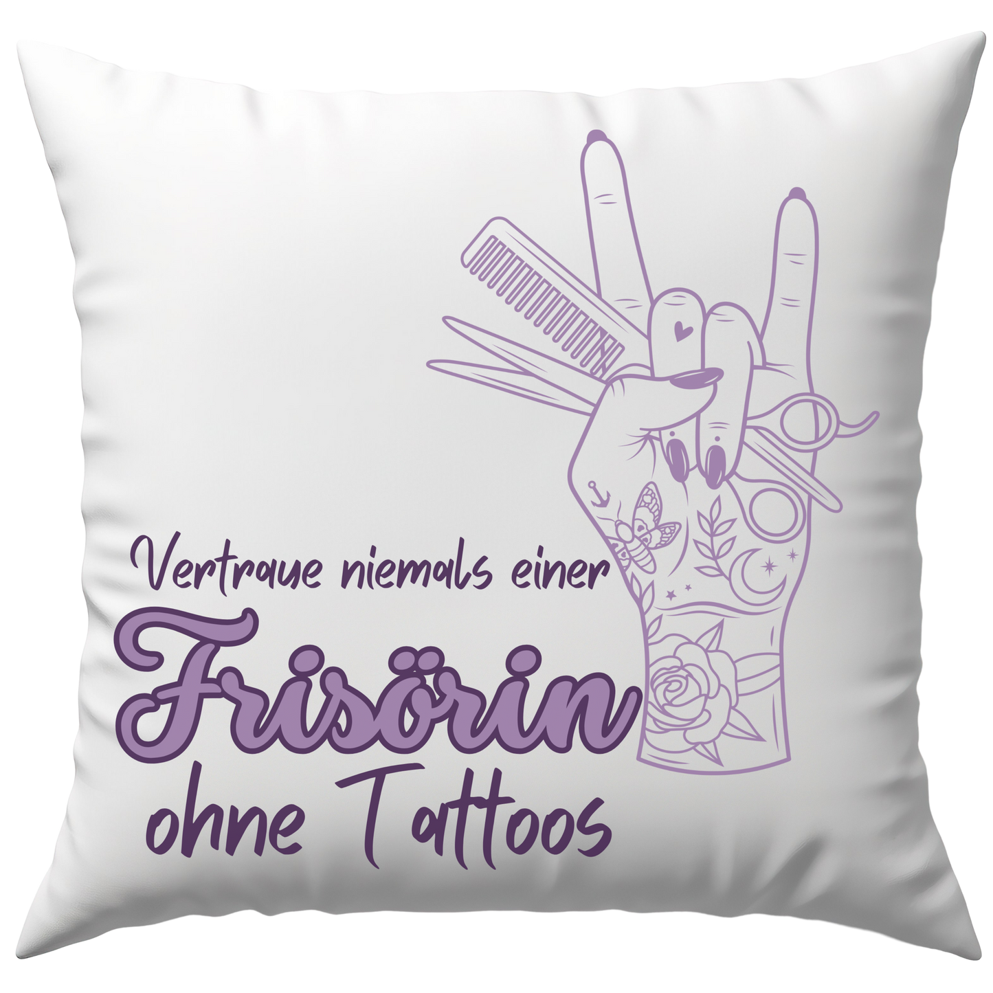 Vertraue Niemals Einer Frisörin Ohne Tattoos Tätowiert Friseurin Deko Kissen