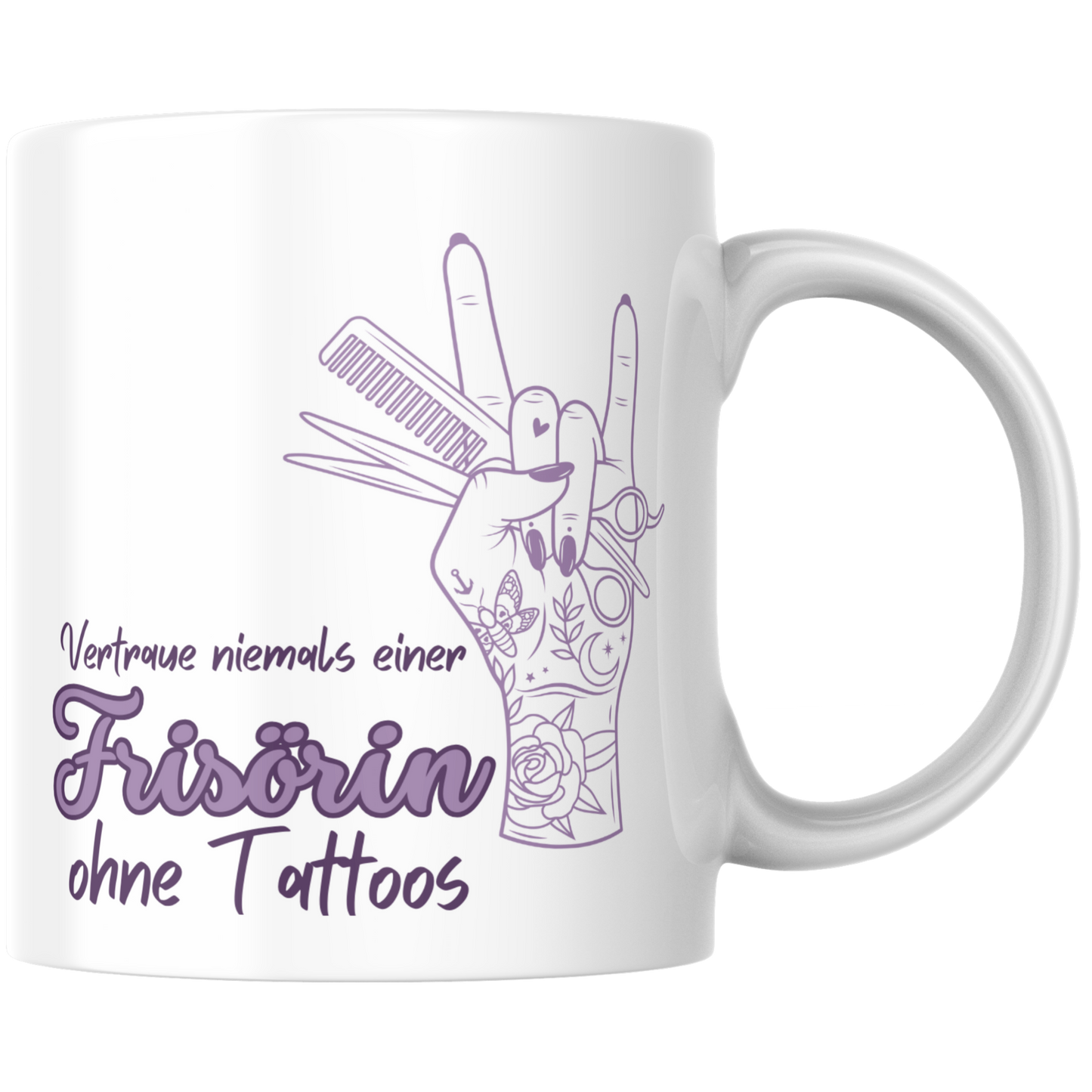 Vertraue Niemals Einer Frisörin Ohne Tattoos Friseurin Kaffee Tasse