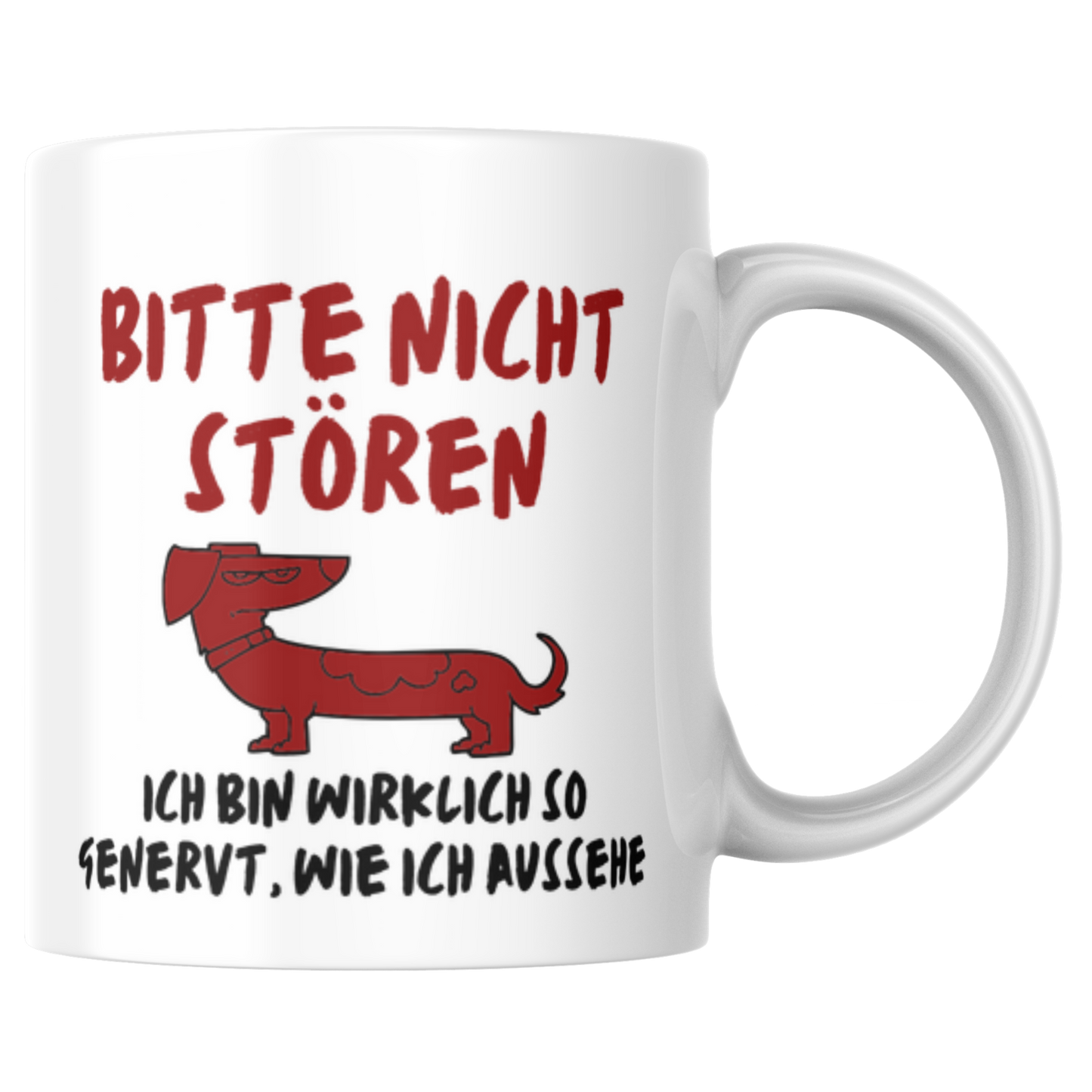 Bitte Nicht Stören Ich Bin Wirklich So Genervt Wie Ich Aussehe Dackel Kaffee Tasse