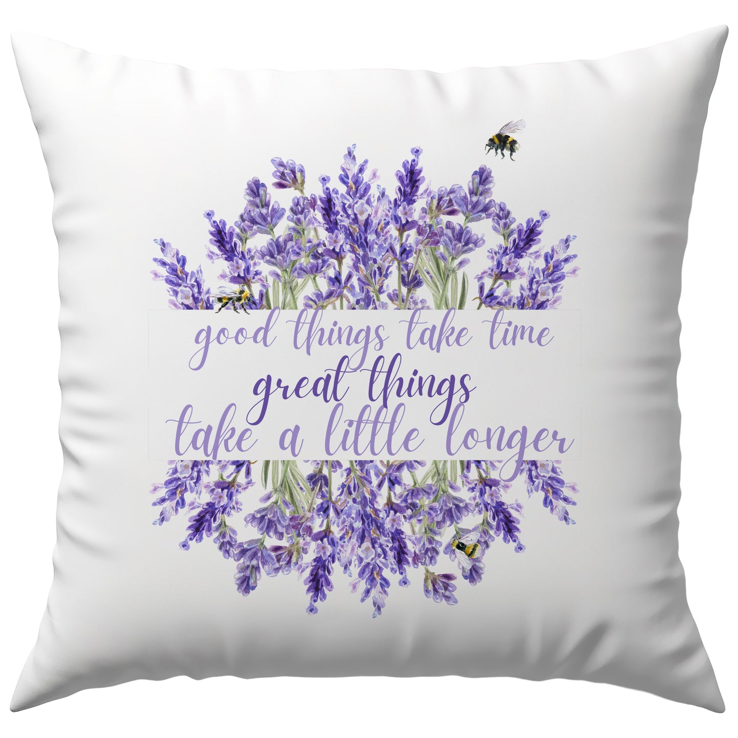 Good Things Take Time Great Things Take A Little Longer Deko Kissen