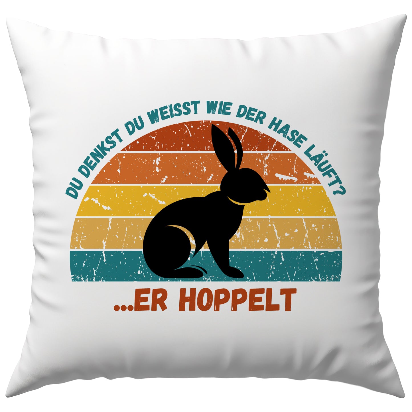 Du Denkst Du Weißt Wie Der Hase Läuft? Er Hoppelt Sprichwort Deko Kissen