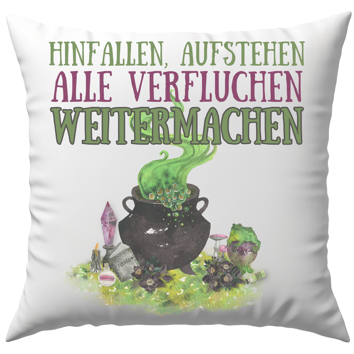 Hinfallen Austehen Alle Verfluchen Weitermachen Hexe Deko Kissen