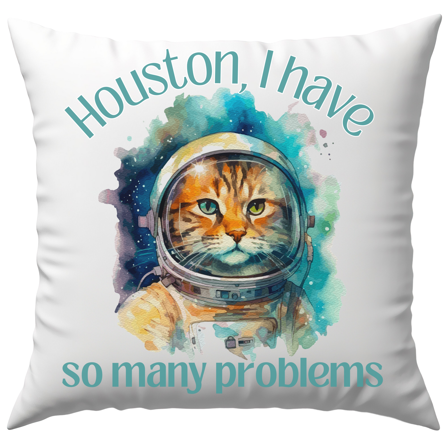 Houston I Have So Many Problems Astronaut Katze Deko Kissen