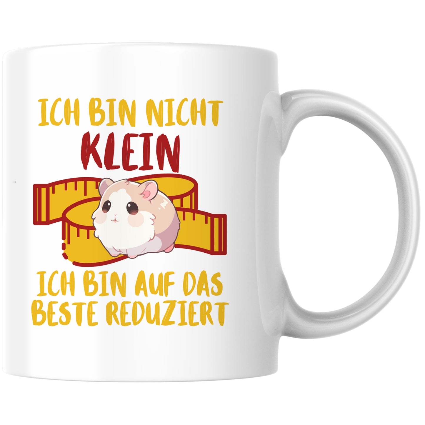 Ich Bin Nicht Klein Ich Bin Auf Das Beste Reduziert Hamster Kaffee Tasse