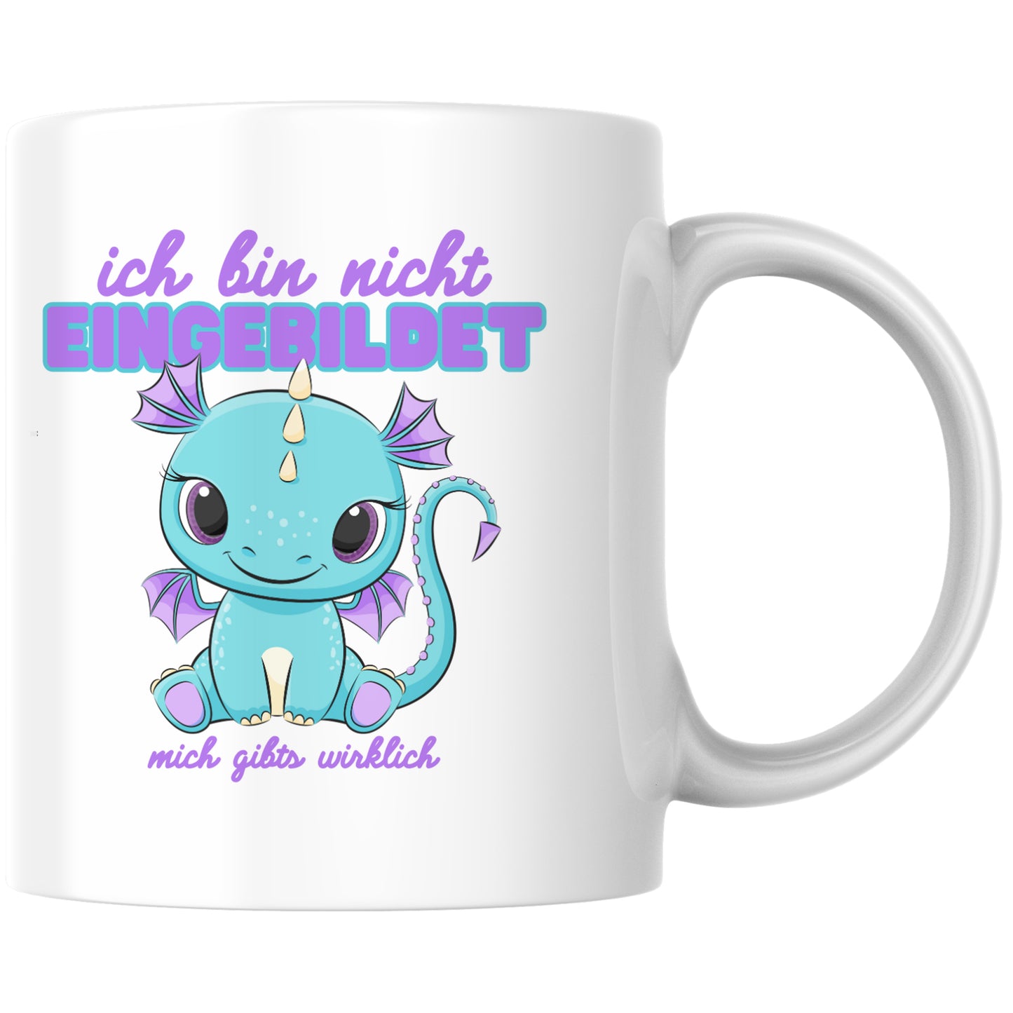 Ich Bin Nicht Eingebildet Mich Gibts Wirklich Kaffee Tasse