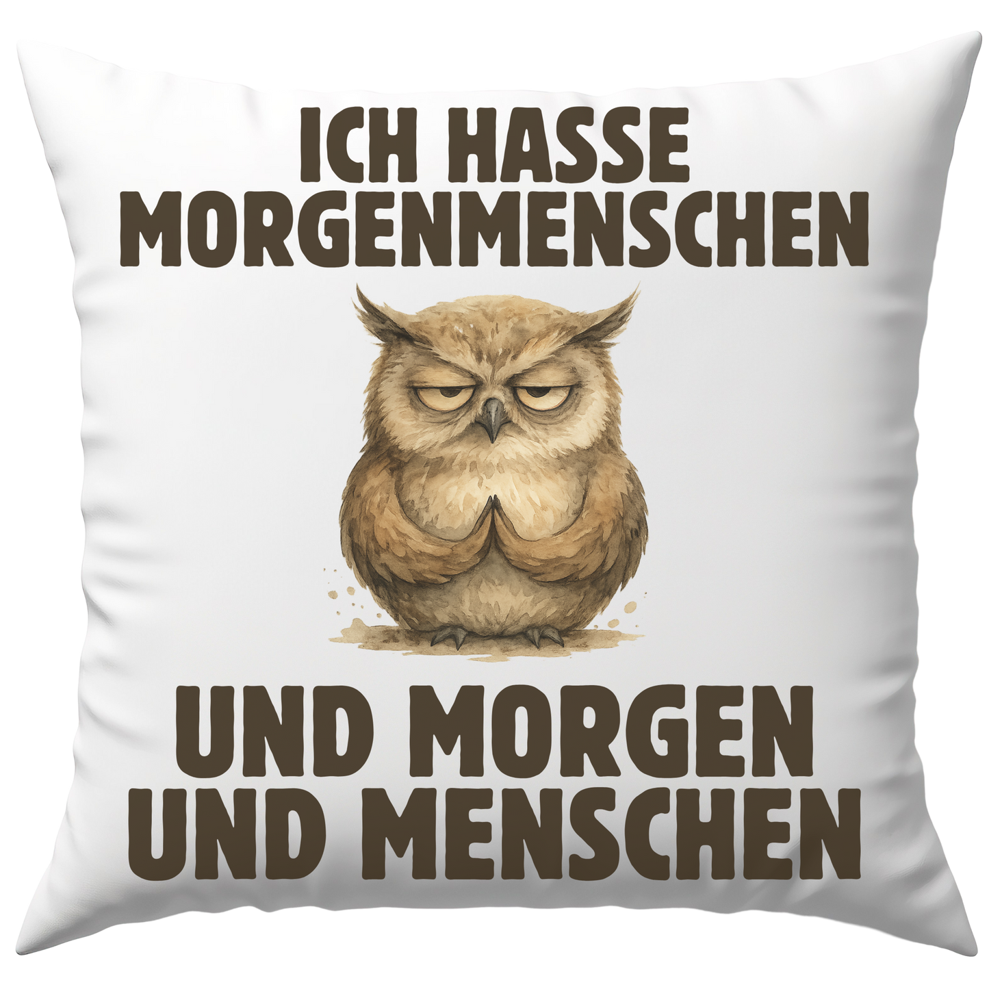 Ich Hasse Morgenmenschen Und Morgen Und Menschen Deko Kissen