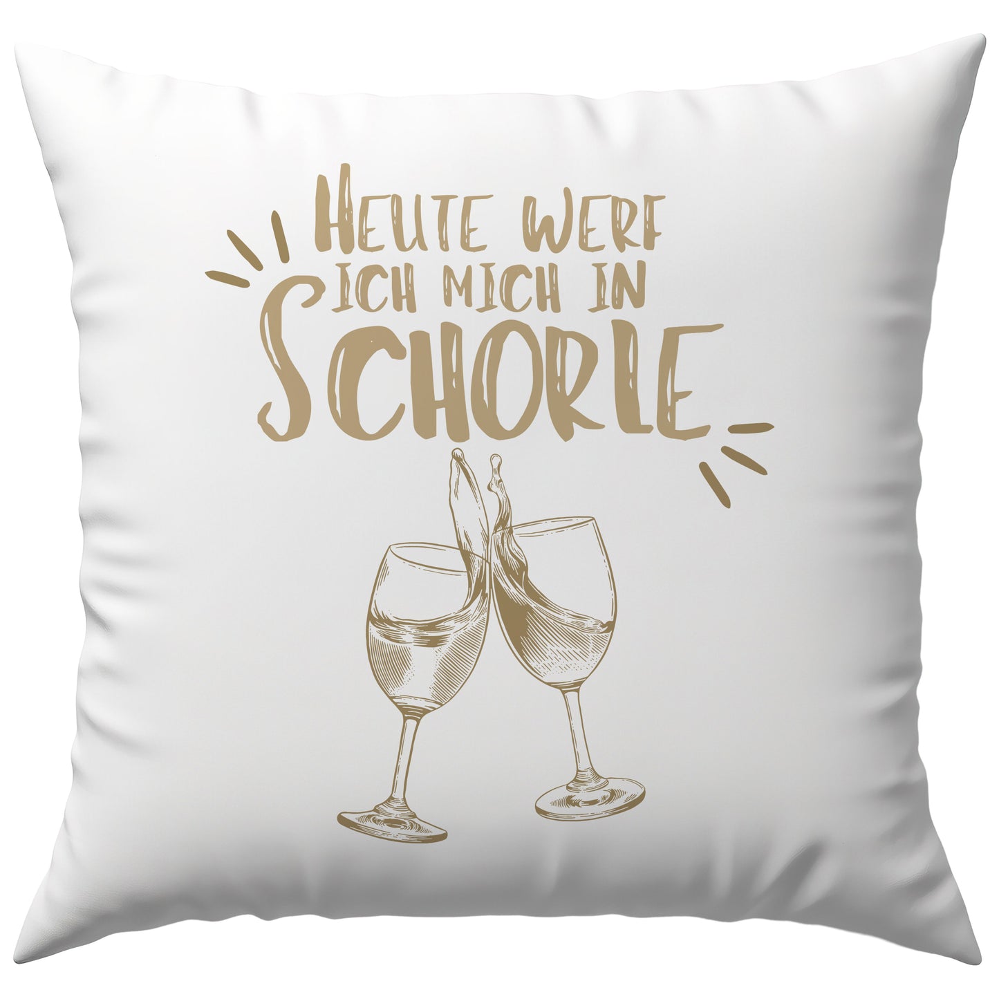 Heute Werf Ich Mich In Schorle Wein Wortspiel Deko Kissen