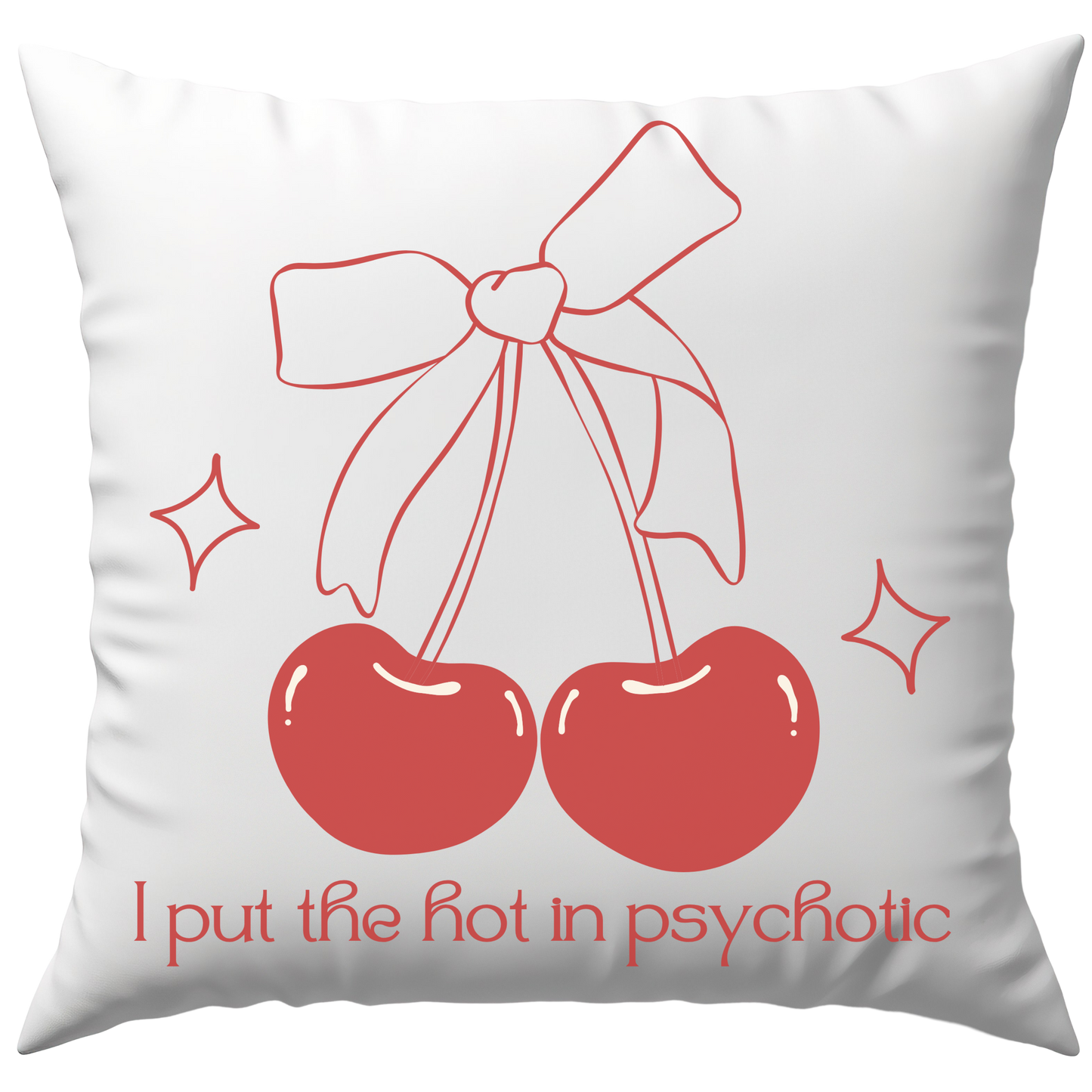 I Put The Hot In Psychotic Kirsche Schleife Deko Kissen