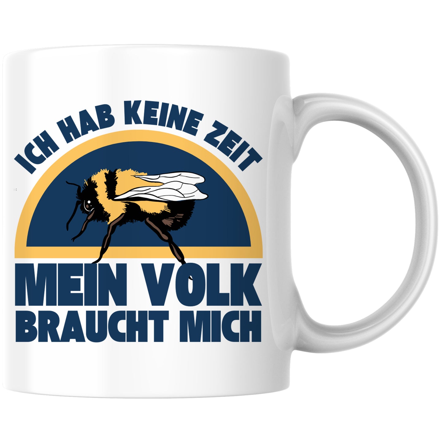 Ich Hab Keine Zeit Mein Volk Braucht Mich Biene Imker Kaffee Tasse
