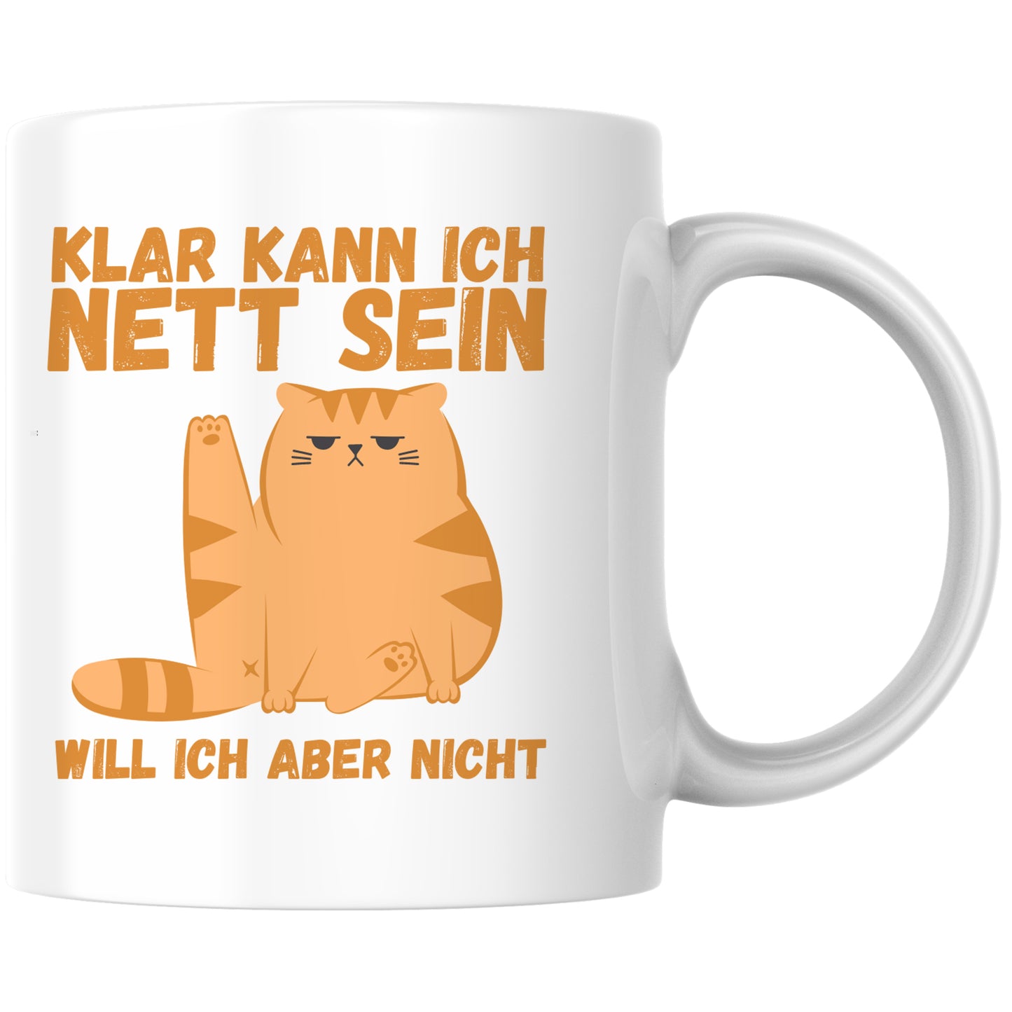 Klar Kann Ich Nett Sein Will Ich Aber Nicht Kaffee Tasse