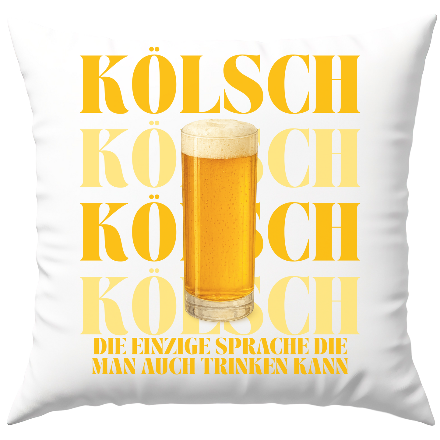 Kölsch Die Einzige Sprache Die Man Auch Trinken Kann Bier Köln Deko Kissen
