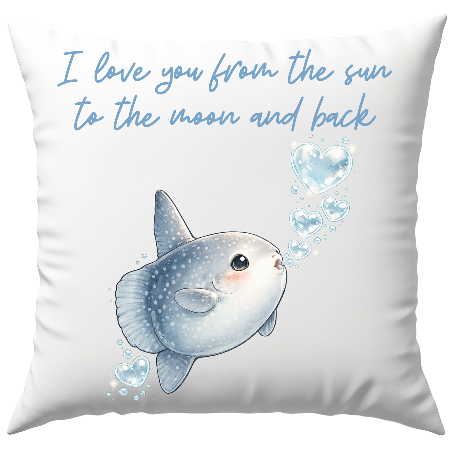 I Love You From The Sun To The Moon And Back Mondfisch Liebe Deko Kissen