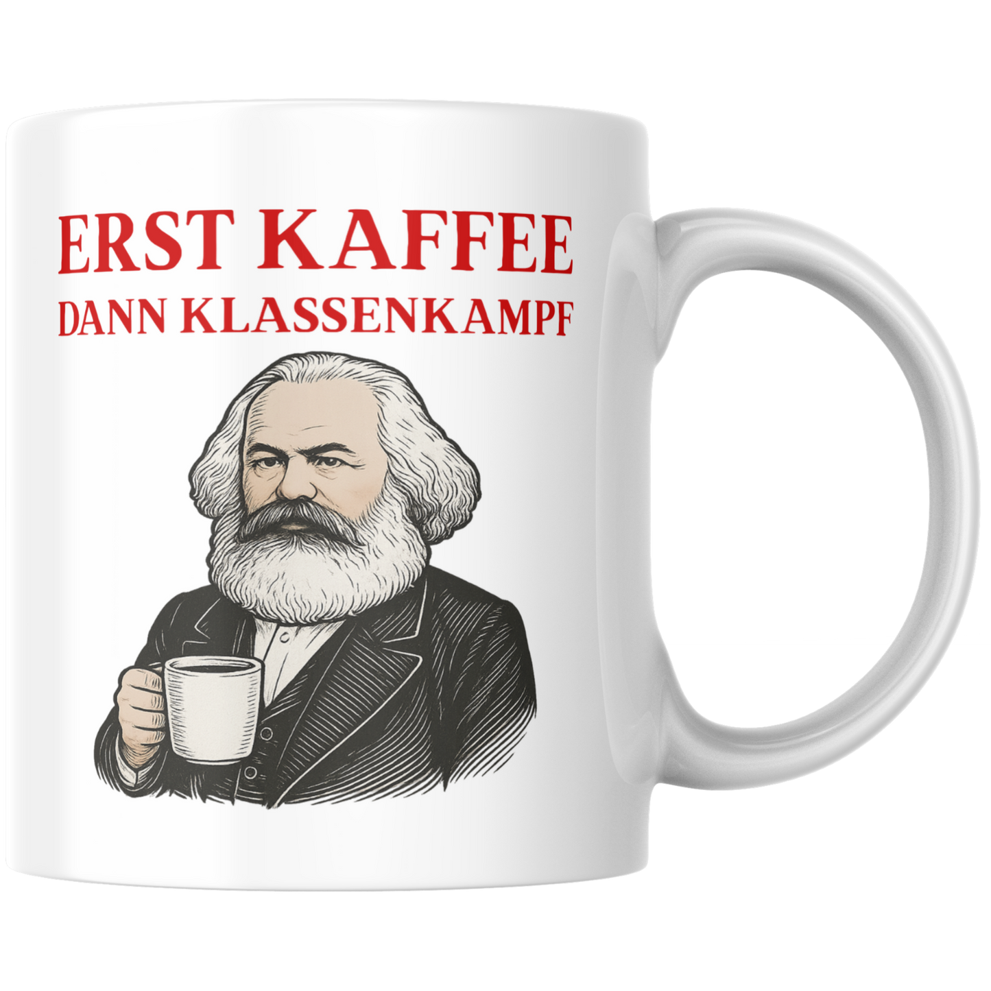 Erst Kaffee Dann Klassenkampf Karl Marx Tasse