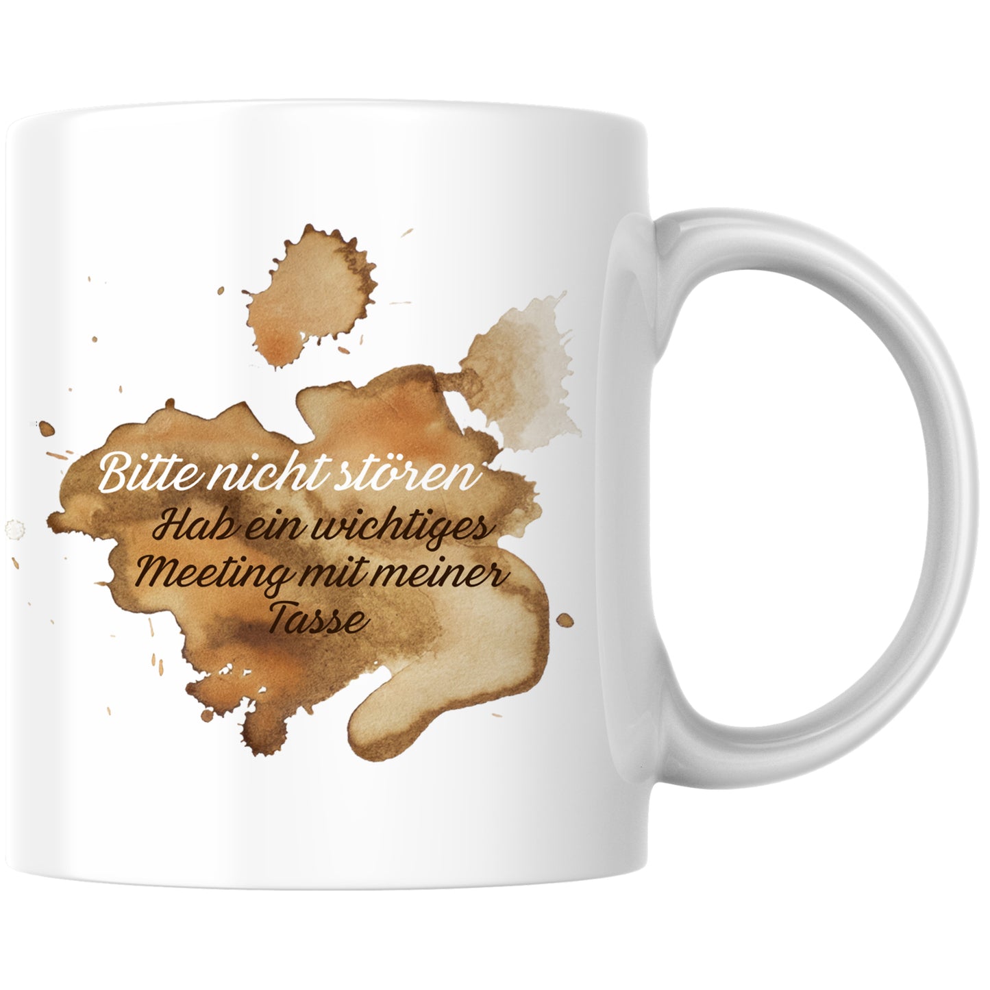Bitte Nicht Stören Hab Ein Wichtiges Meeting Mit Meiner Kaffee Tasse