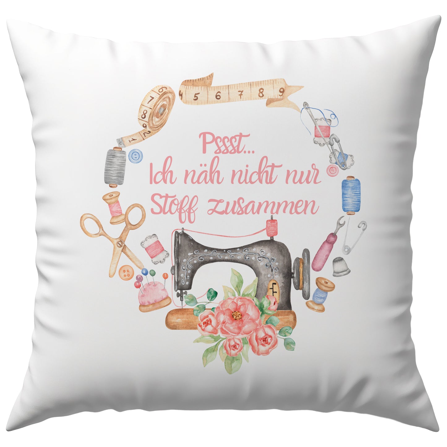 Pssst Ich Näh Nicht Nur Stoff Zusammen Nähmaschine Deko Kissen