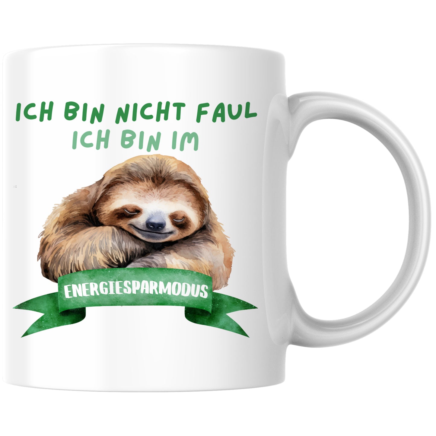 Ich Bin Nicht Faul Ich Bin Im Energiesparmodus Faultier Kaffee Tasse
