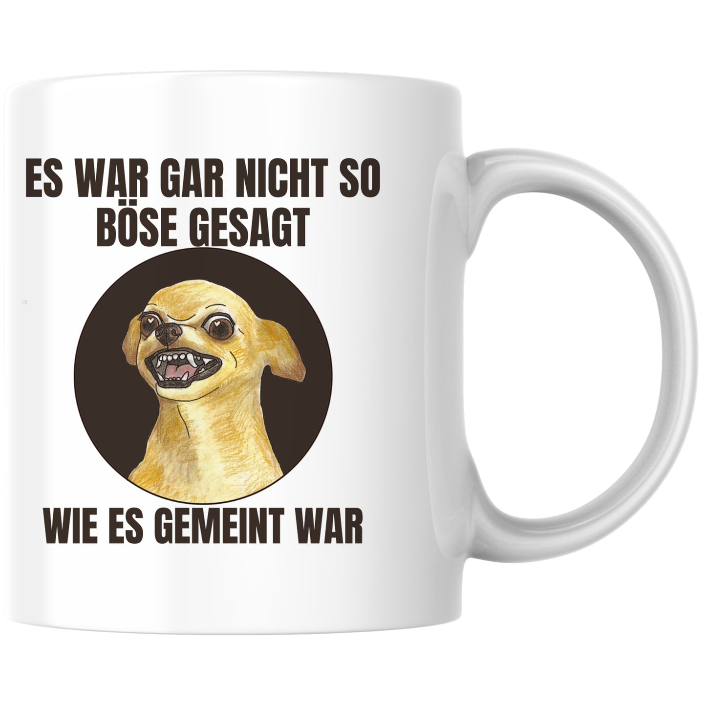 Es War Gar Nicht So Böse Gesagt Wie Es Gemeint War Kaffee Tasse