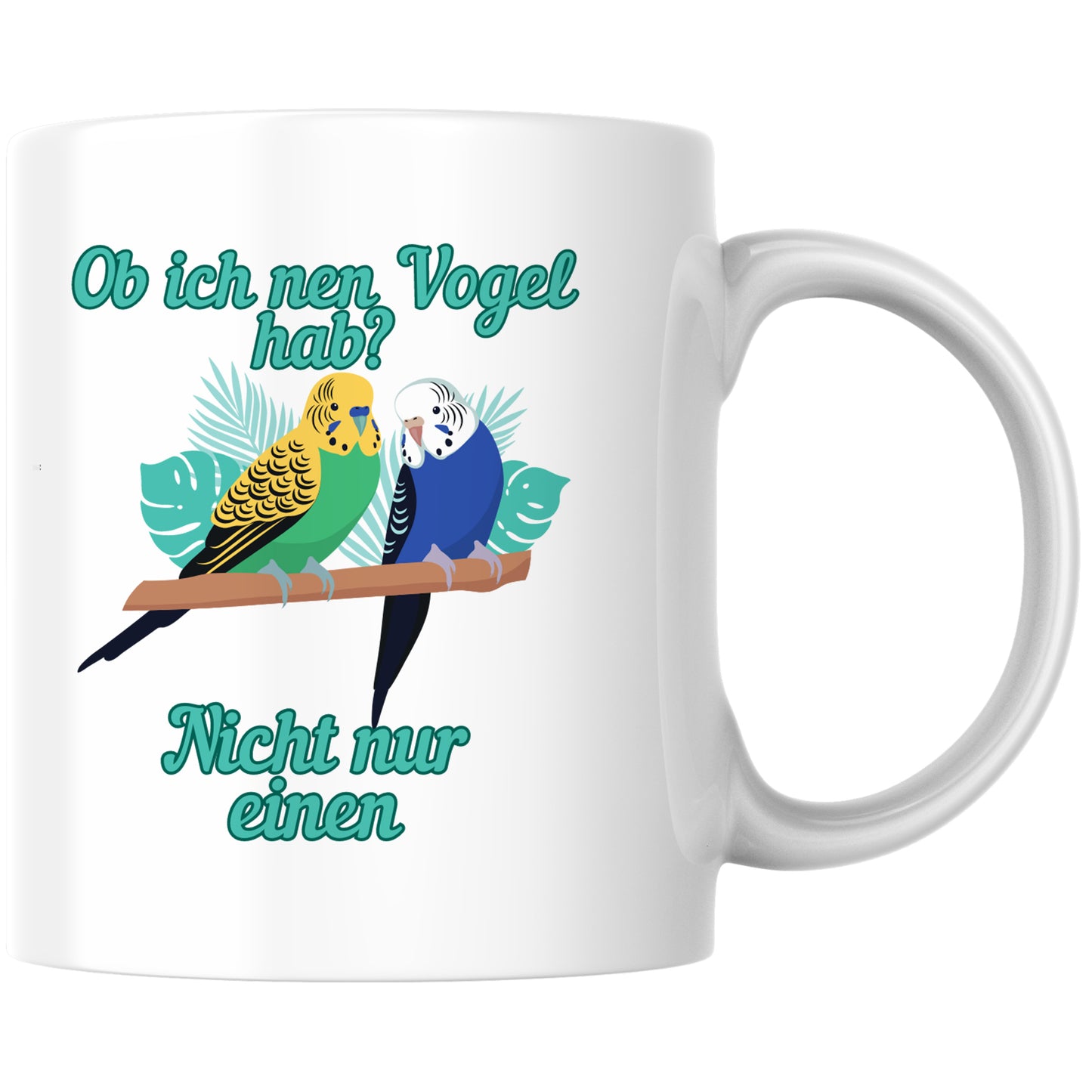 Ob Ich Nen Vogel Hab? Nicht Nur Einen Kaffee Tasse