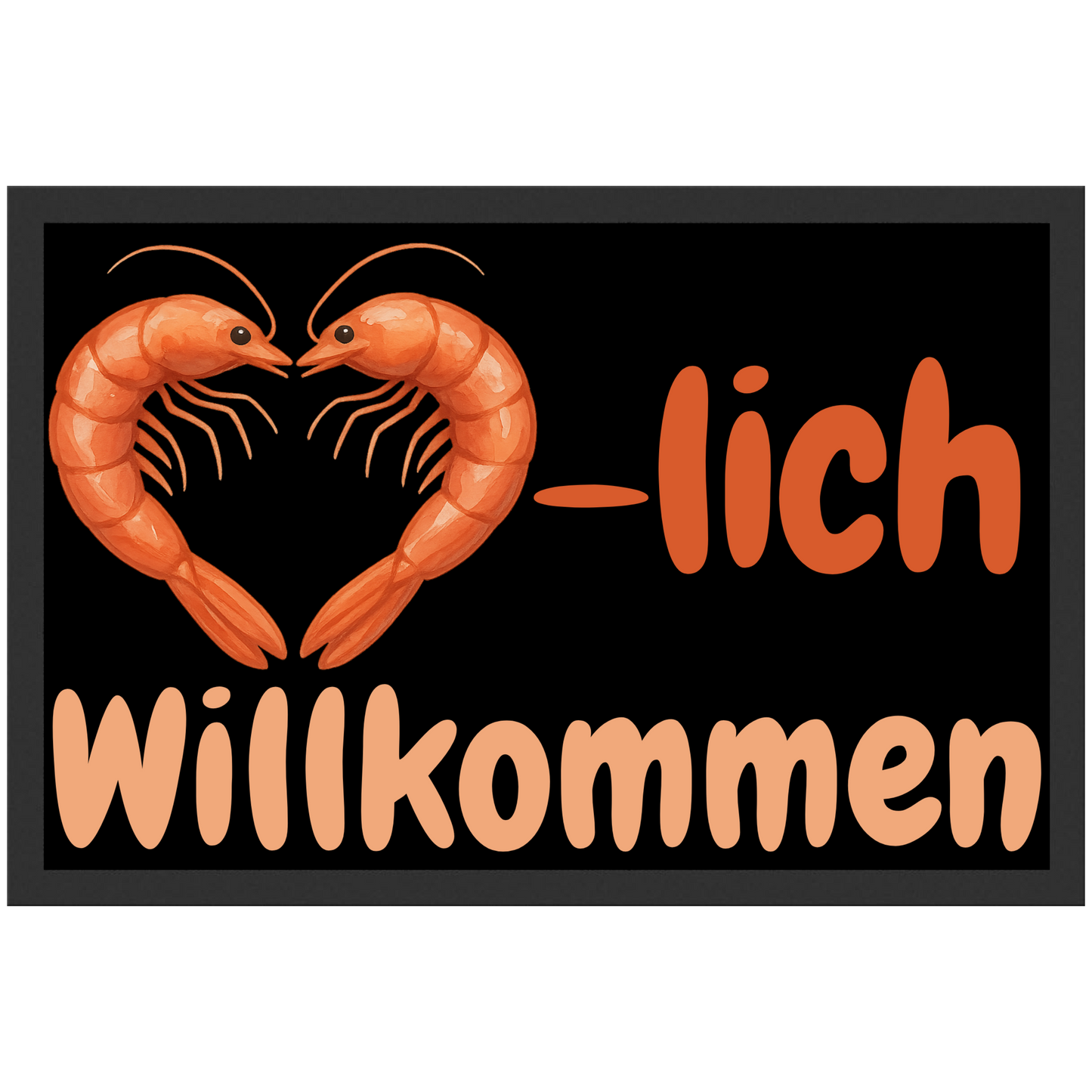 Shrimps Herz Herzlich Willkommen Garnelen Fußmatte