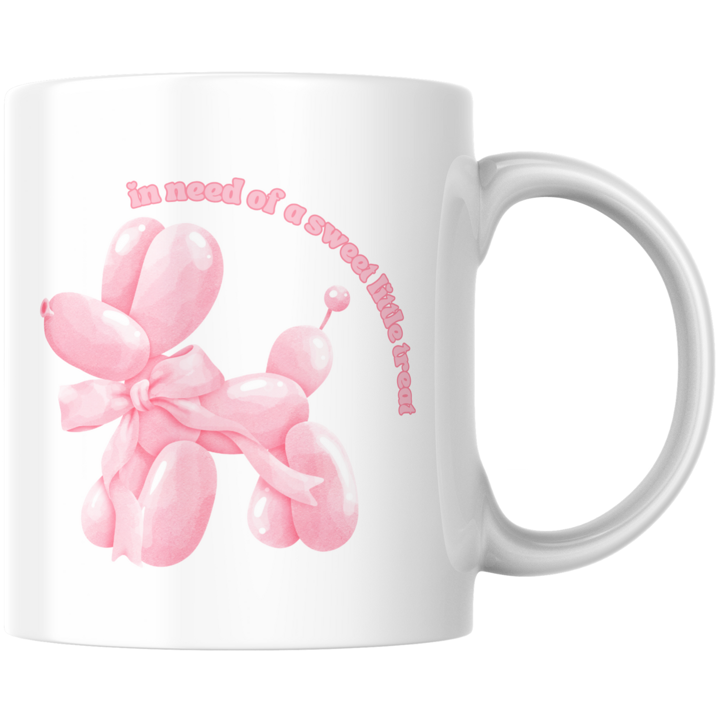 In Need Of A Sweet Little Treat Ballonhund Schleife Süßigkeiten Kaffee Tasse