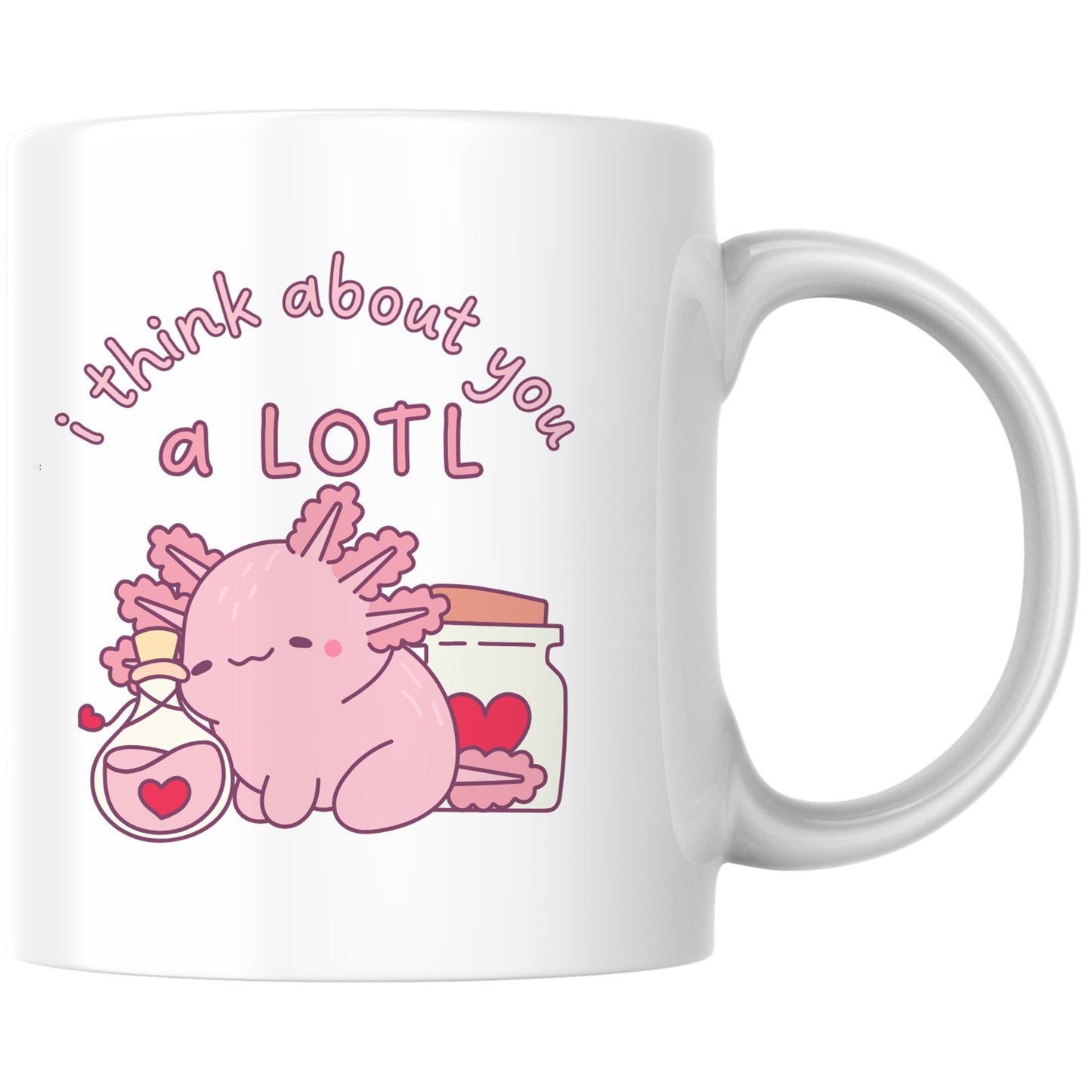 Axolotl I Think About You A Lotl Wortspiel Kaffee Tasse