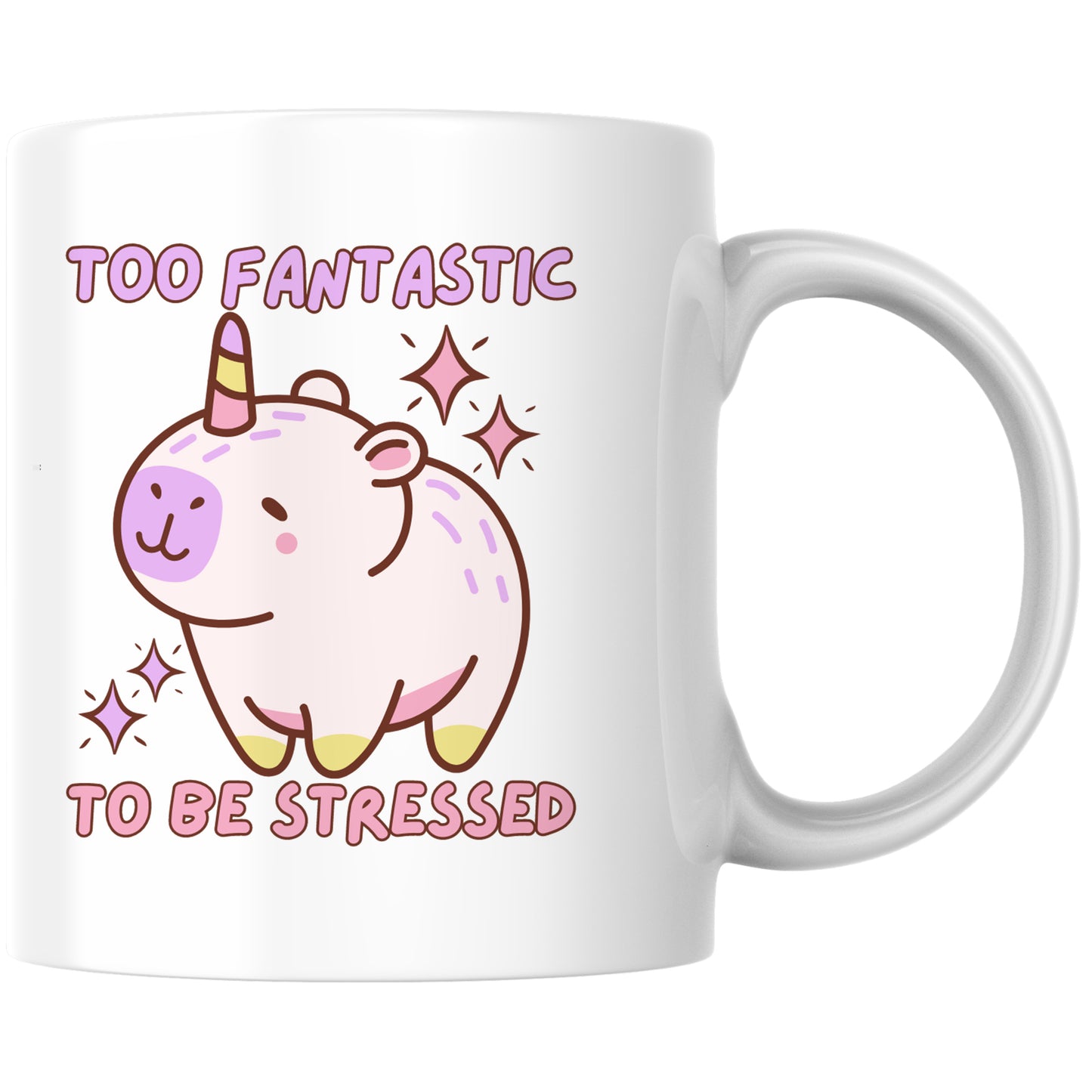 Too Fantastic To Be Stressed Capybara Einhorn Kaffee Tasse