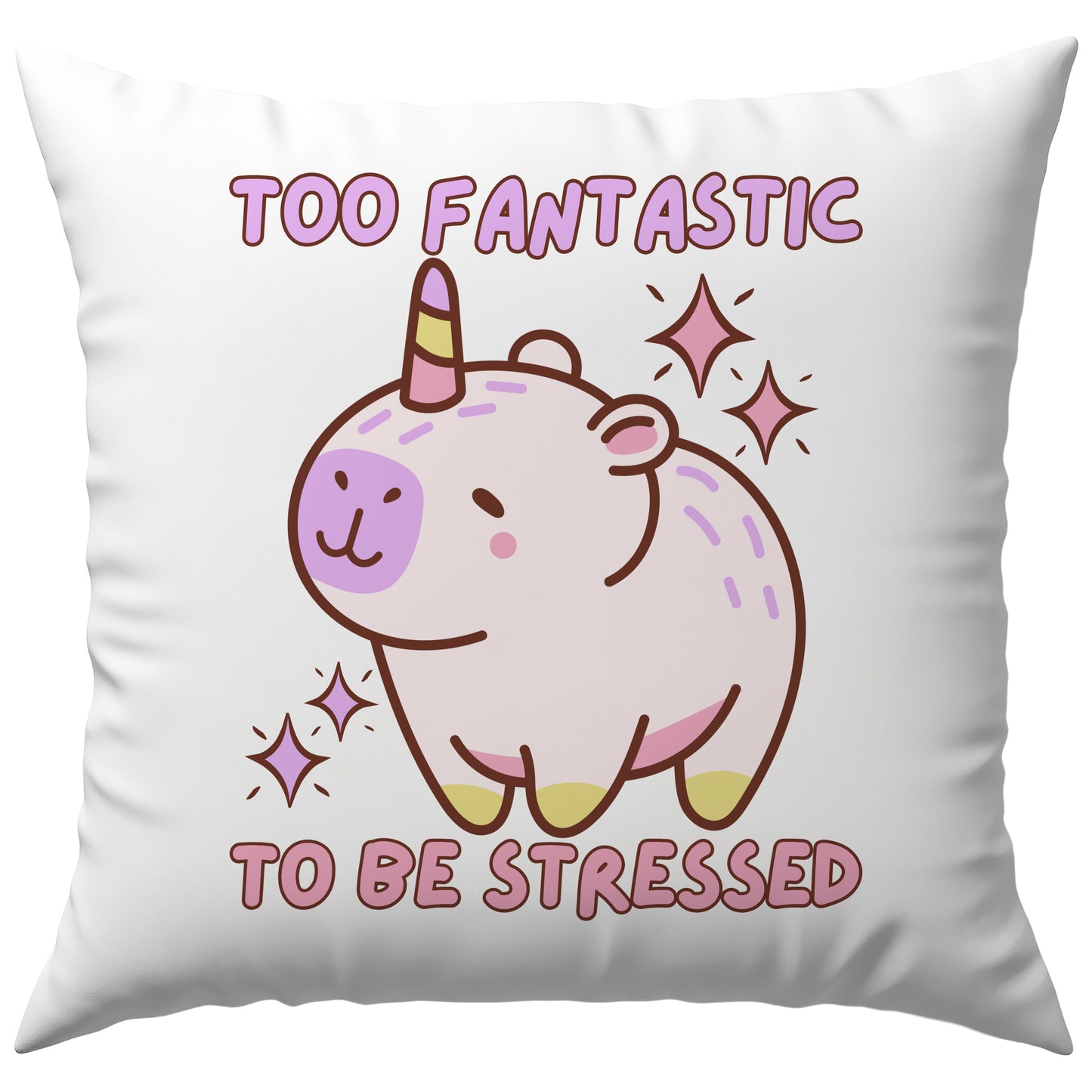 Too Fantastic to Be Stressed Capybara Einhorn Deko Kissen