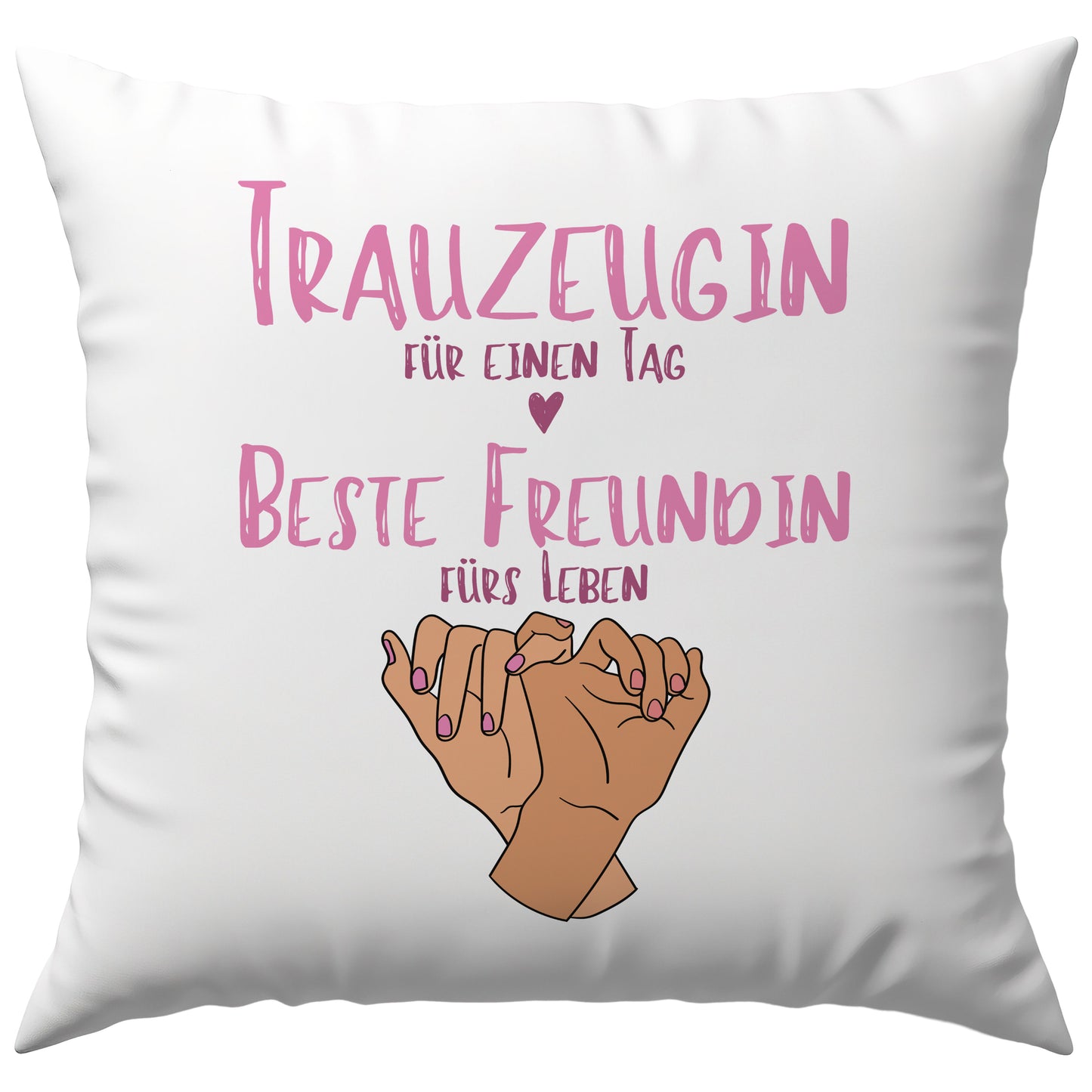 Trauzeugin Für Einen Tag Beste Freundin Fürs Leben Deko Kissen