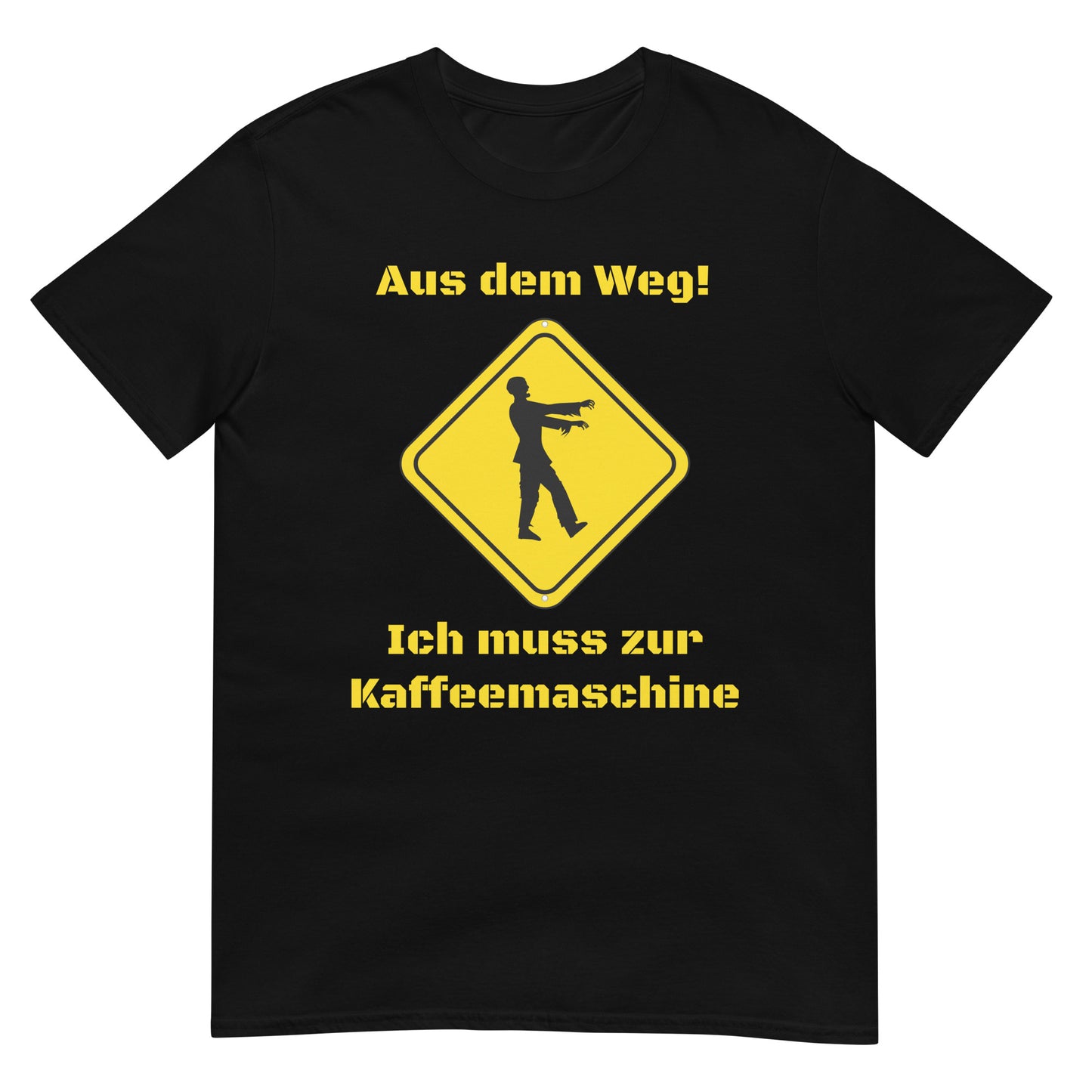 Aus dem Weg ich muss zur Kaffeemaschine T-Shirt