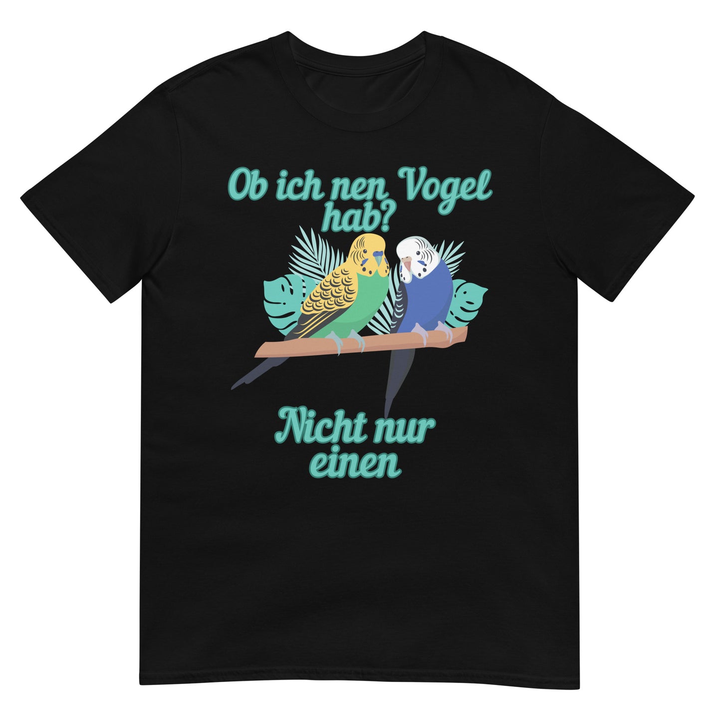 I don't just have a bird T-shirt