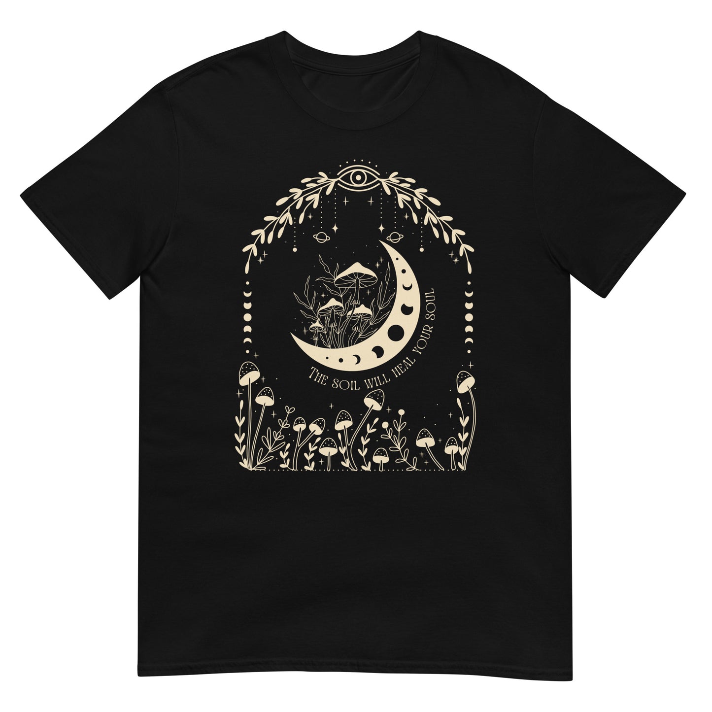 The soil will heal your soul T-Shirt