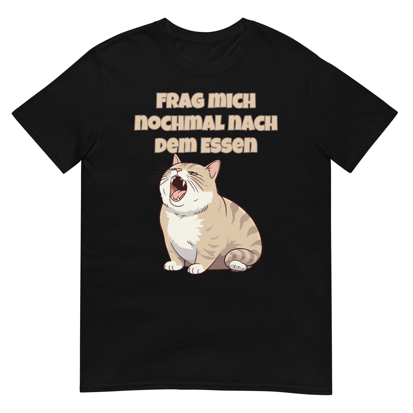 Frag mich nochmal nach dem Essen Katze T-Shirt